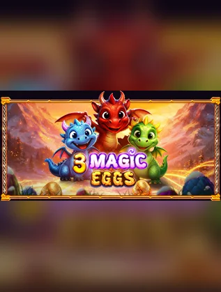 3 Magic Eggs