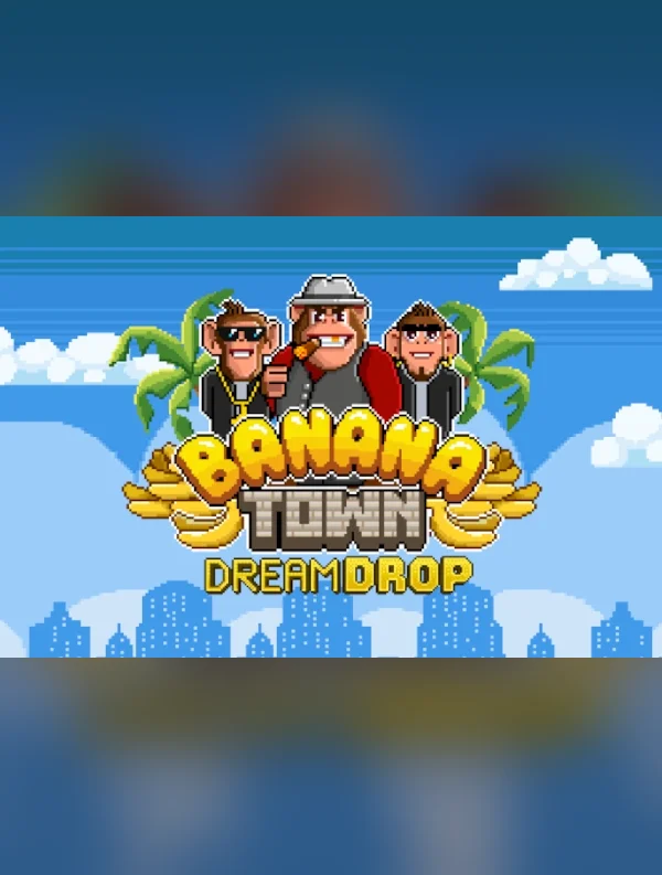 Banana Town Dream Drop