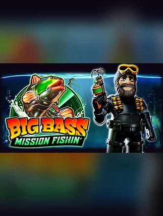 Big Bass Mission Fishin’