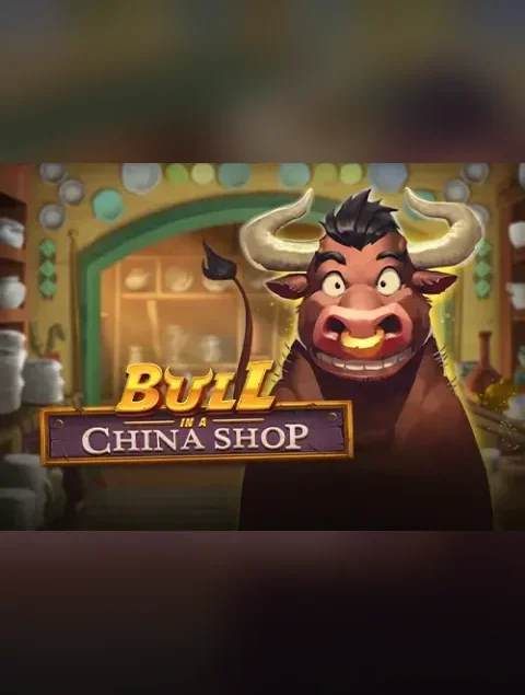 Bull in a China Shop