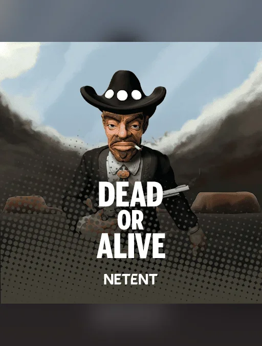 Dead or Alive