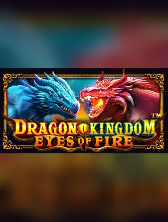 Dragon Kingdom Eyes of Fire