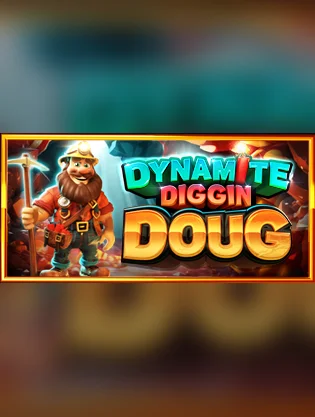 Dynamite Diggin Doug