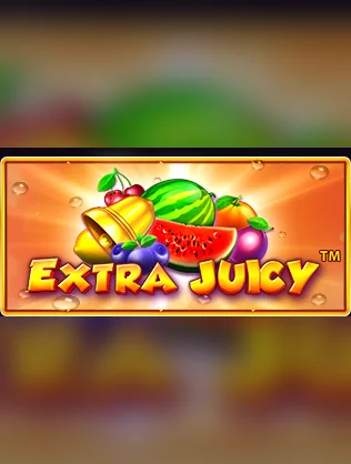 Extra Juicy
