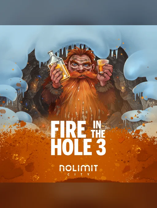 Fire in the Hole 3