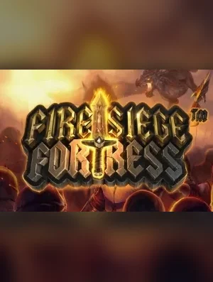 Fire Siege Fortress