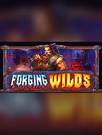 Forging Wilds