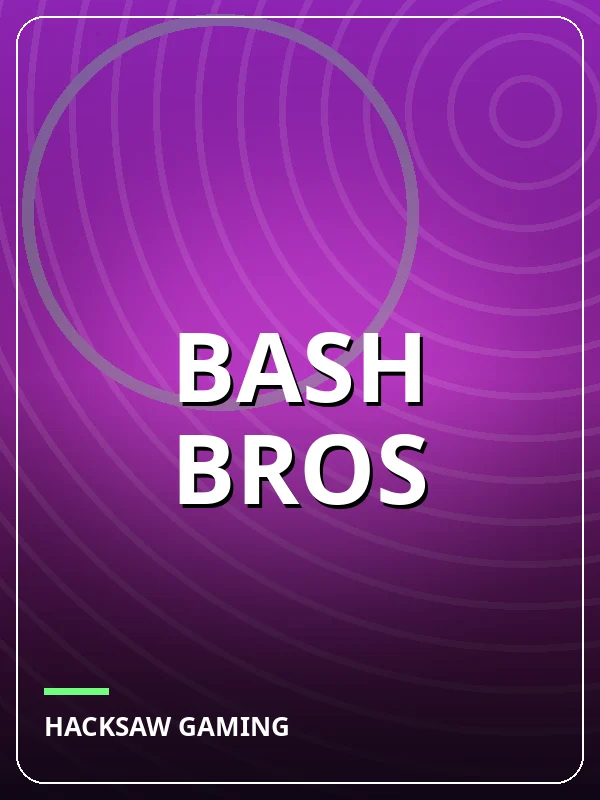 Bash Bros