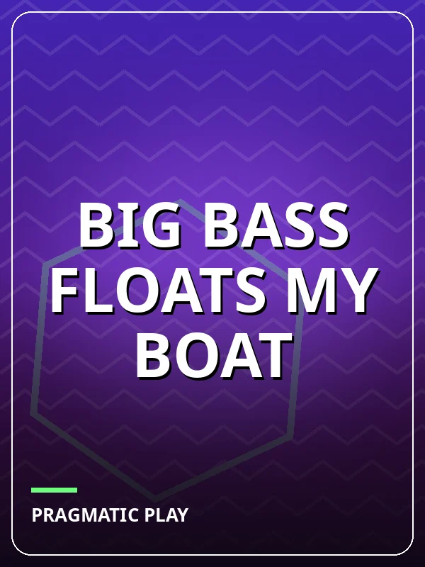 Big Bass Floats My Boat