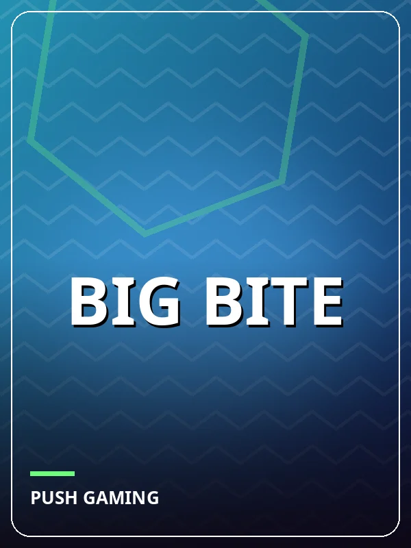 Big Bite