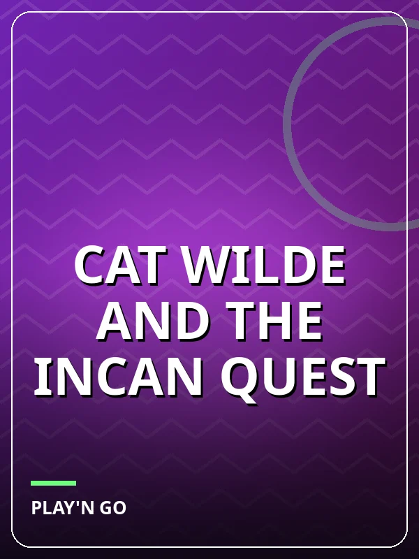 Cat Wilde and the Incan Quest