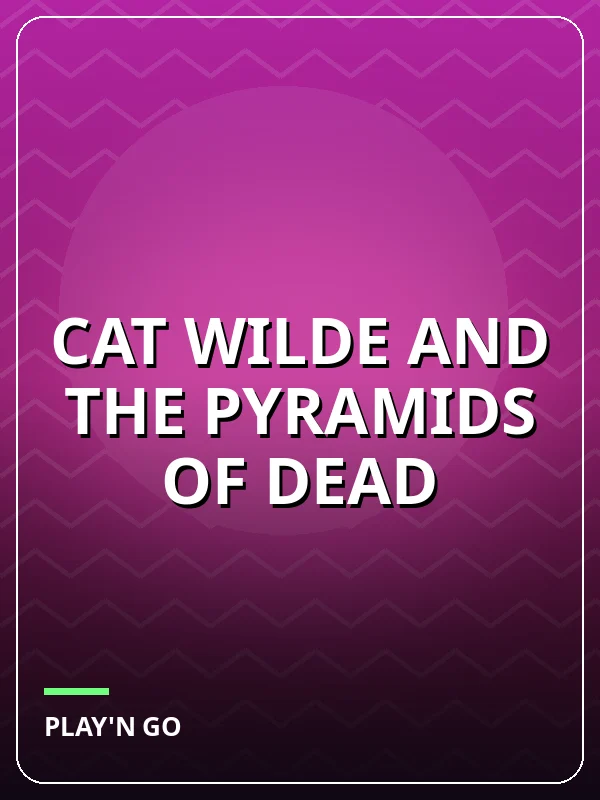 Cat Wilde and the Pyramids of Dead