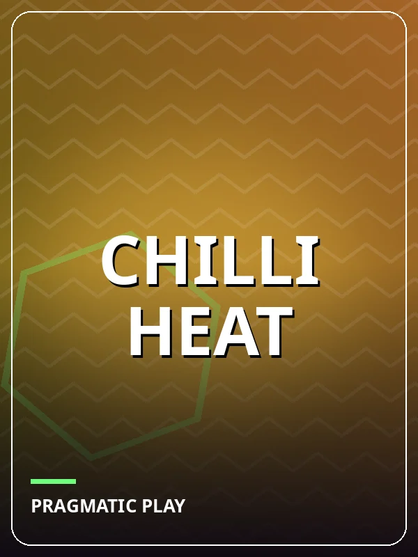 Chilli Heat