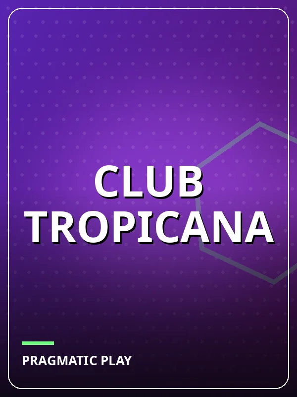 Club Tropicana