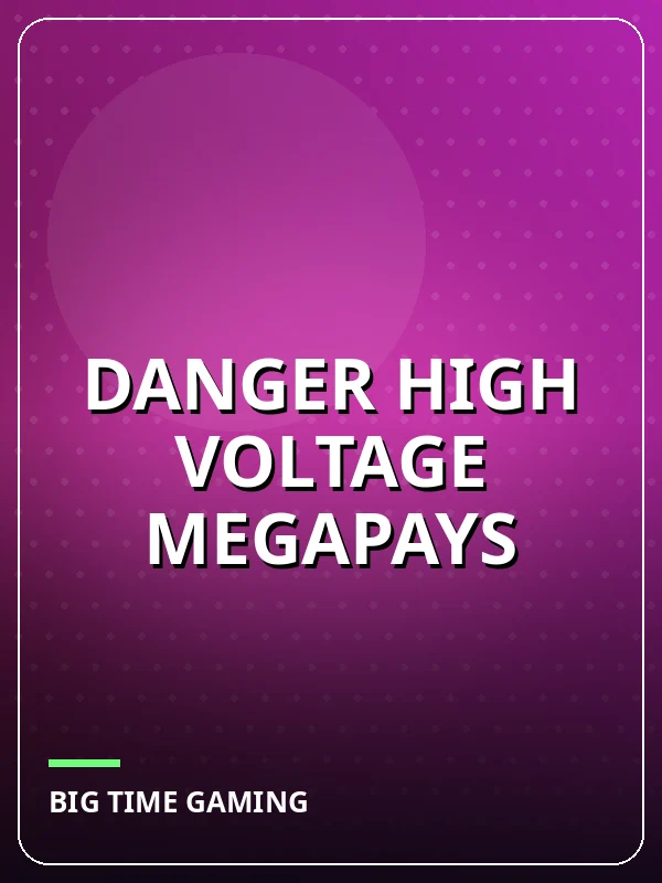 Danger High Voltage Megapays