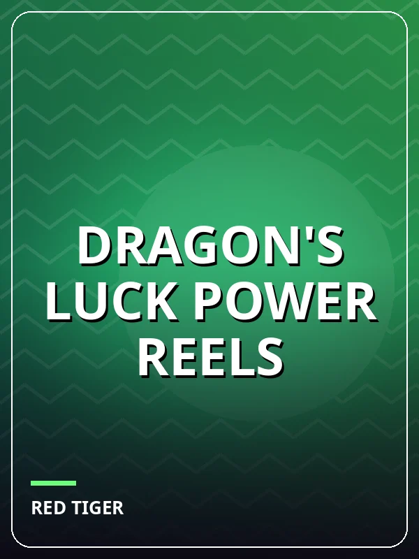 Dragon's Luck Power Reels