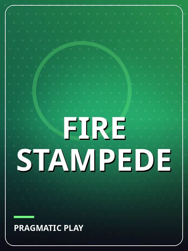Fire Stampede