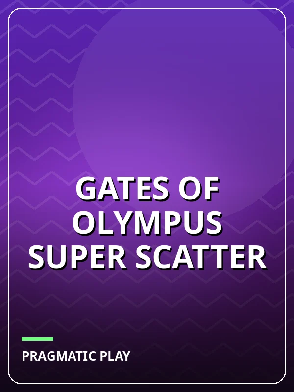 Gates of Olympus Super Scatter