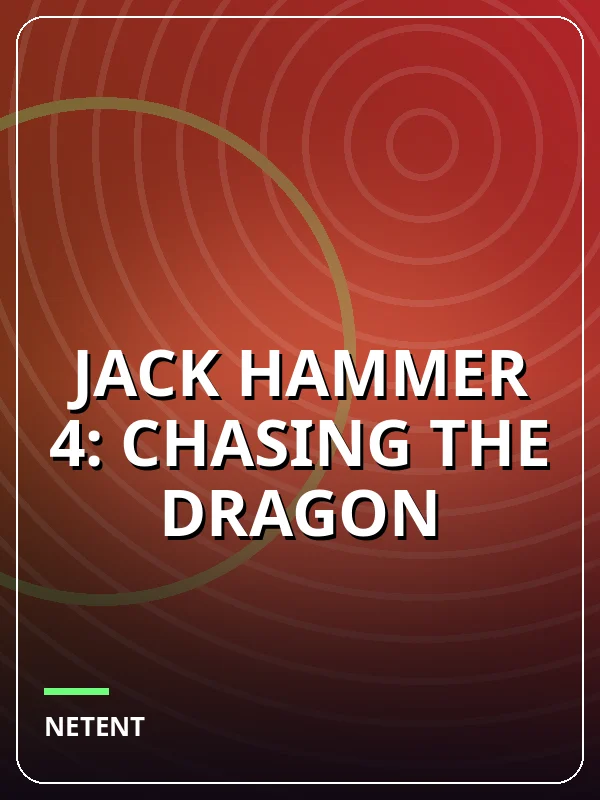 Jack Hammer 4: Chasing the Dragon
