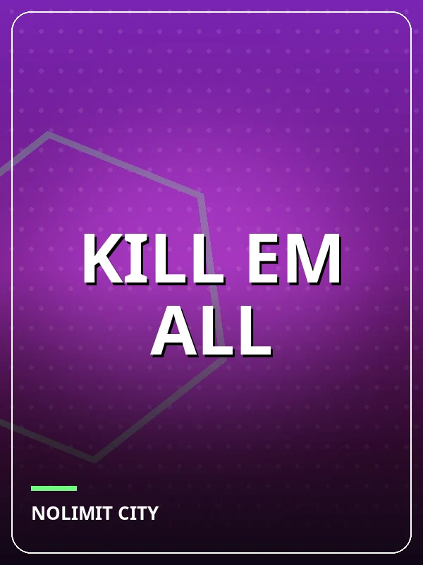 Kill Em All