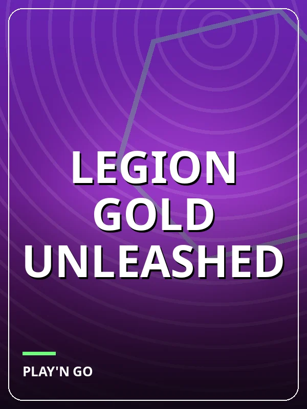 Legion Gold Unleashed