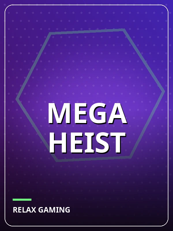 Mega Heist