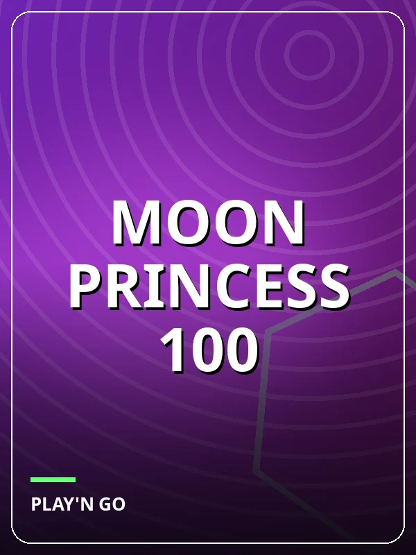 Moon Princess 100