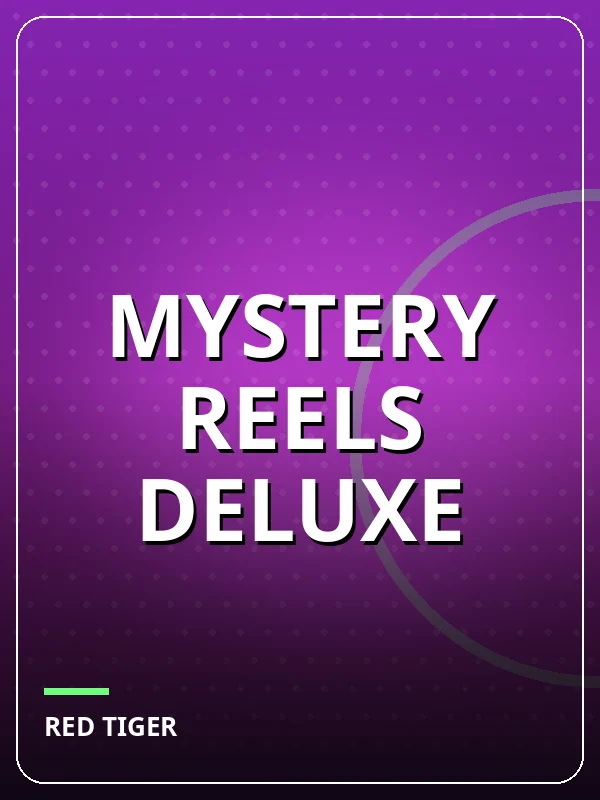 Mystery Reels Deluxe