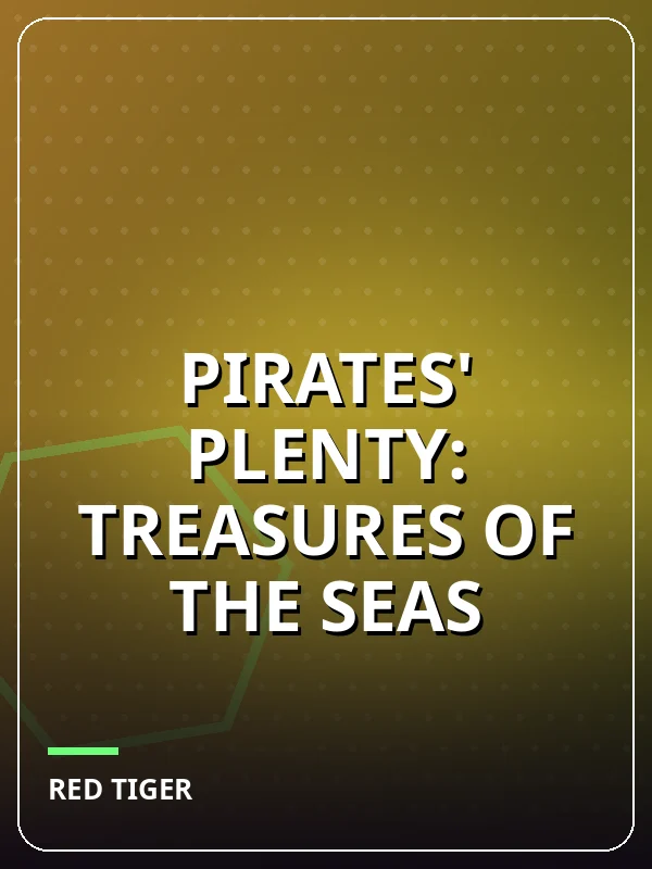 Pirates' Plenty: Treasures of the Seas