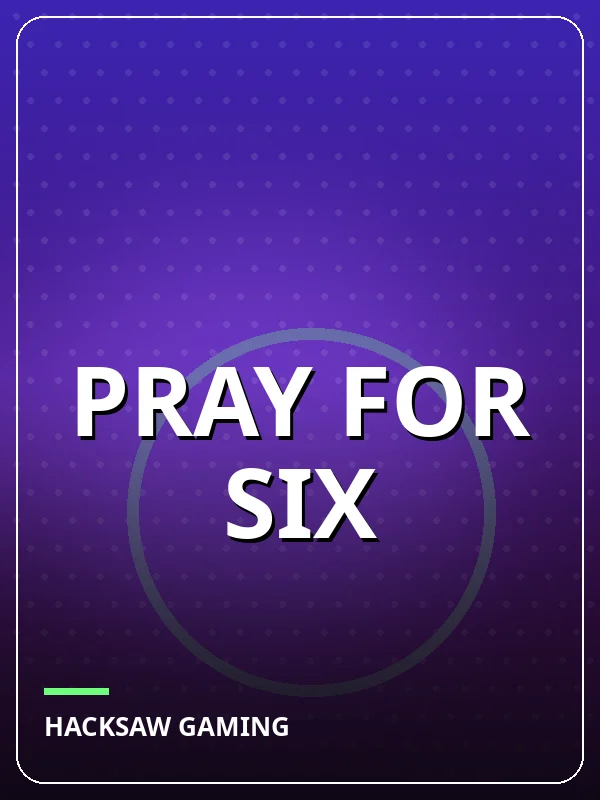 Pray for Six