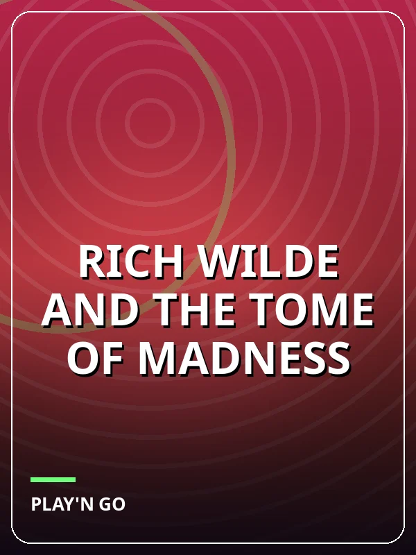 Rich Wilde and the Tome of Madness