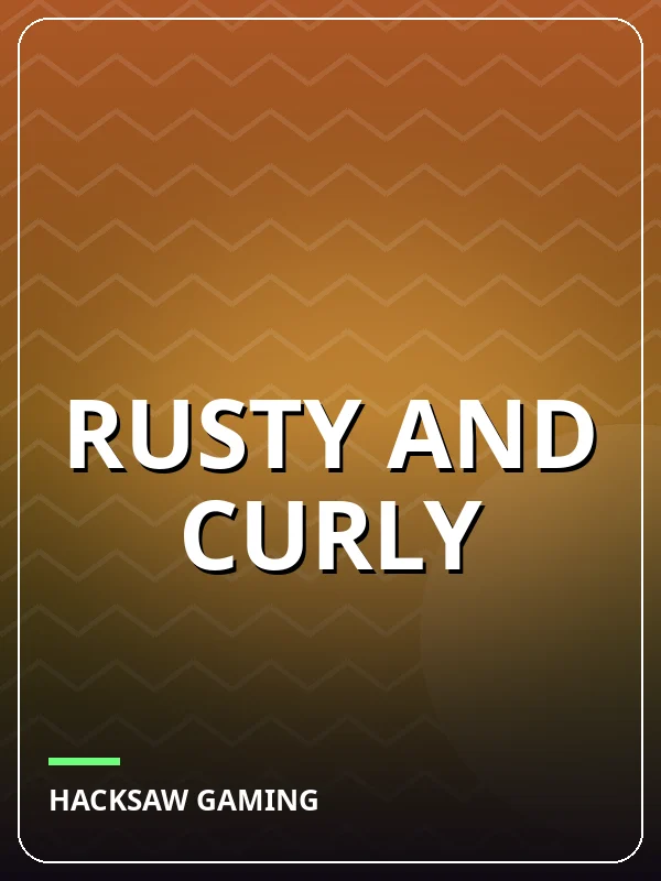 Rusty and Curly