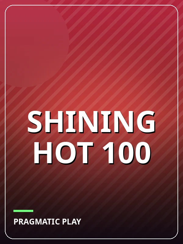 Shining Hot 100