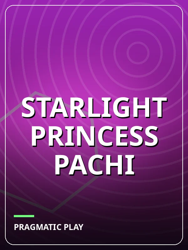 Starlight Princess Pachi