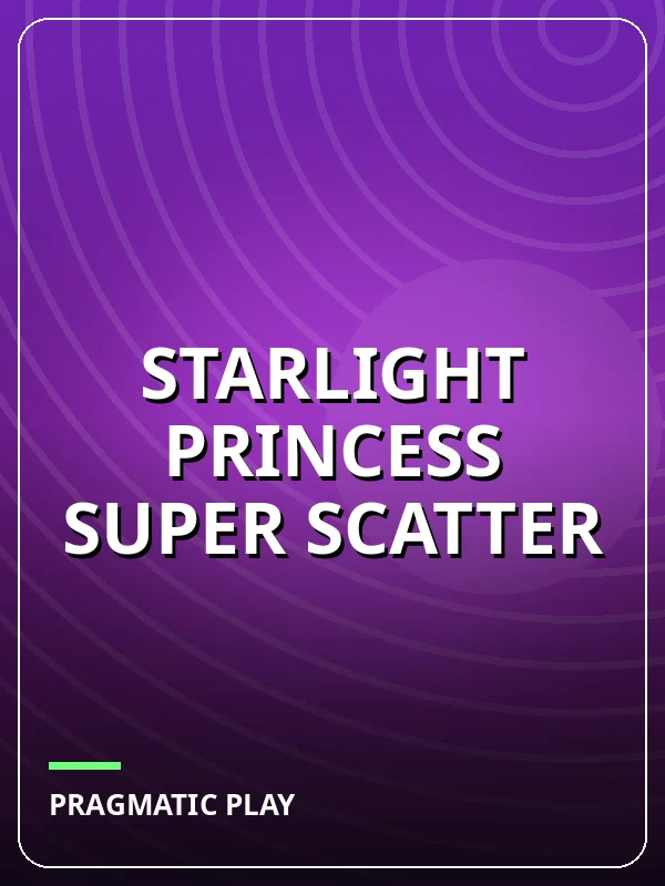 Starlight Princess Super Scatter