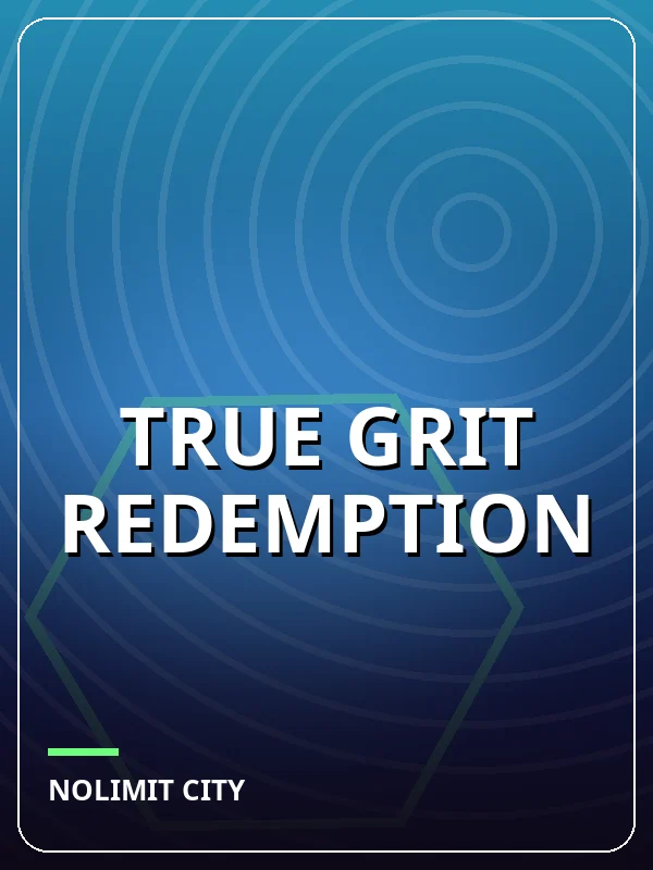 True Grit Redemption