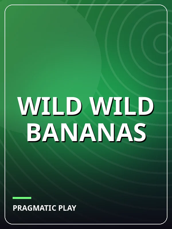 Wild Wild Bananas