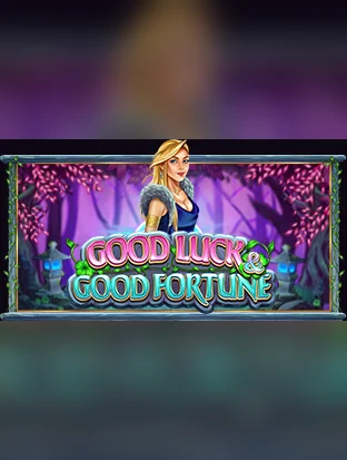 Good Luck & Good Fortune