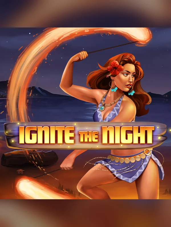 Ignite the Night