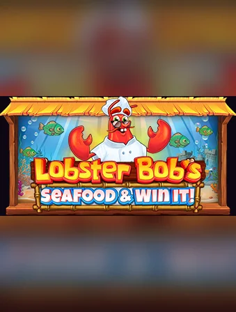 Lobster Bob’s Sea Food and Win It