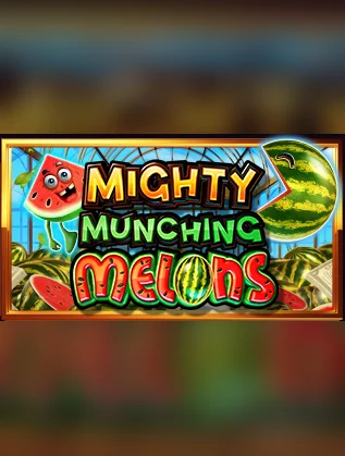 Mighty Munching Melons
