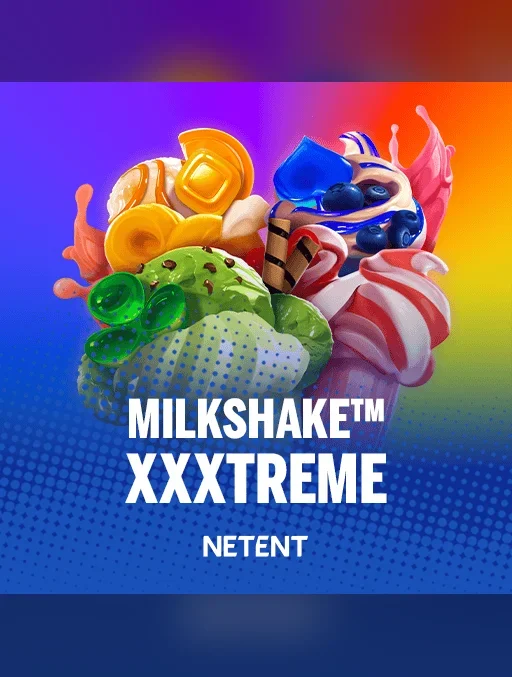 Milkshake XXXtreme