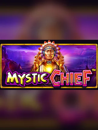 Mystic Chief