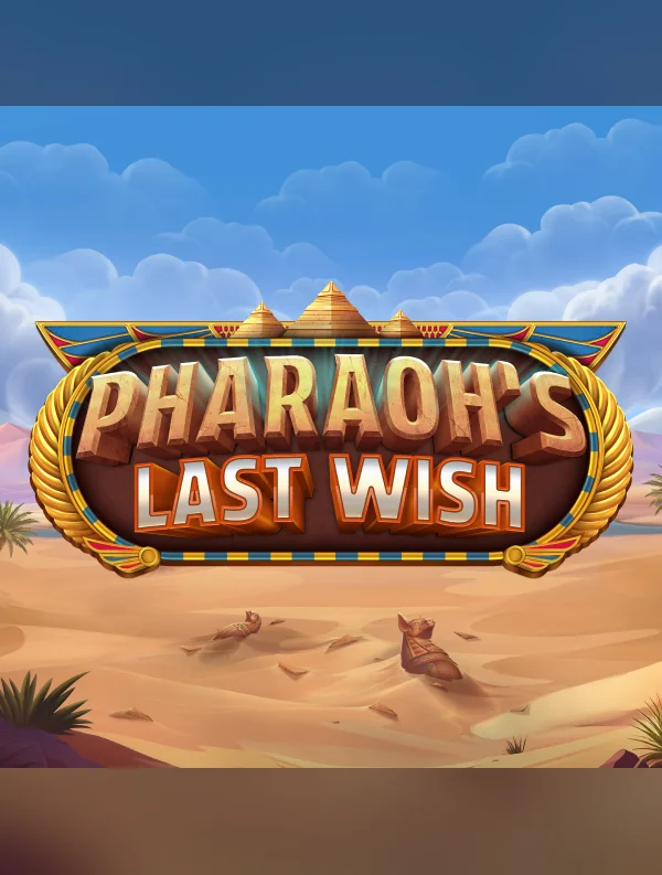 Pharaoh's Last Wish