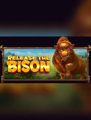 Release the Bison