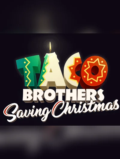 Taco Brothers Saving Christmas