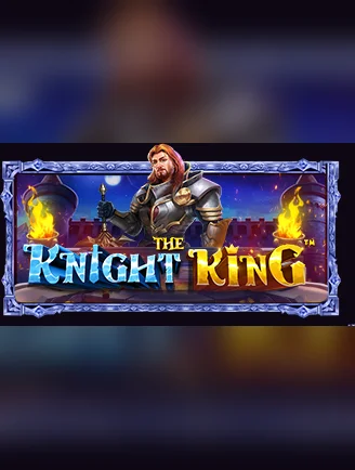 The Knight King