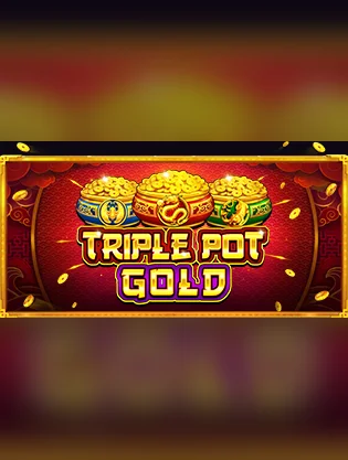 Triple Pot Gold